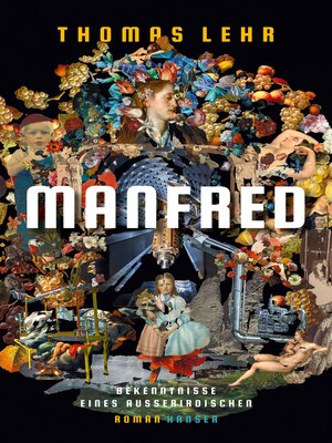 cover image of Manfred – Bekenntnisse eines Außerirdischen